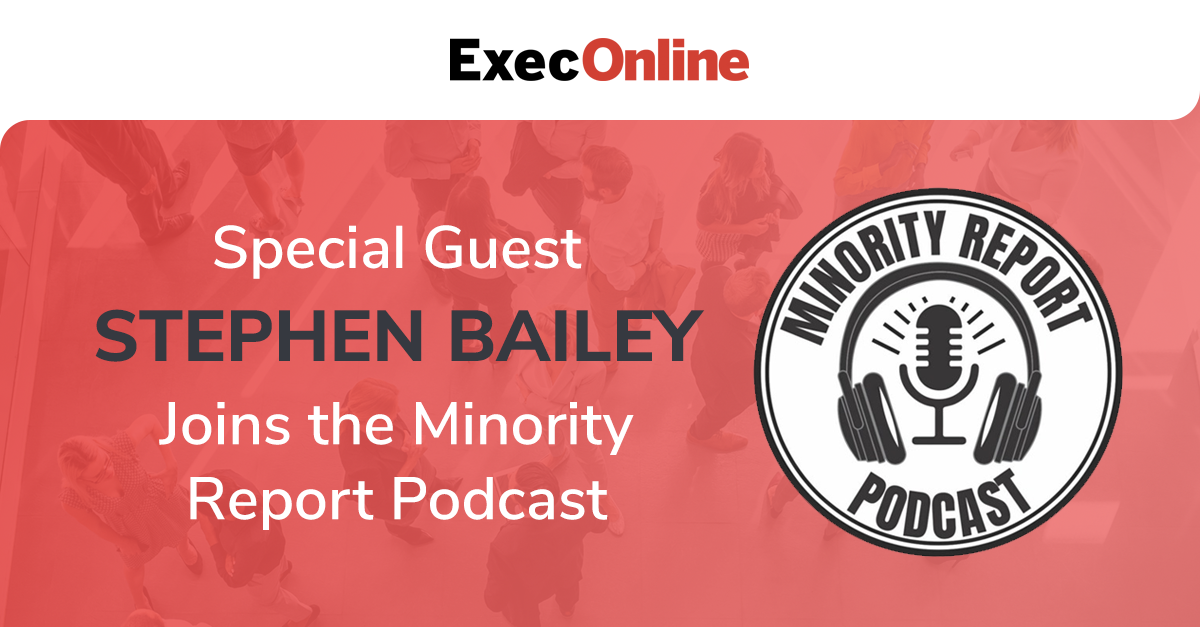Special Guest Stephen Bailey Joins the Minority Report Podcast