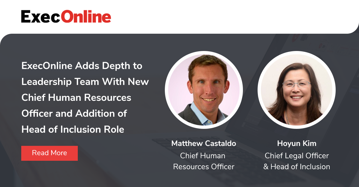 ExecOnline Adds Depth to Leadership Team With New Chief Human Resources Officer and Addition of Head of Inclusion Role